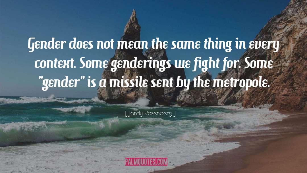 Gender Dynamics quotes by Jordy Rosenberg