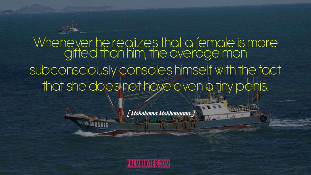 Gender Equality quotes by Mokokoma Mokhonoana