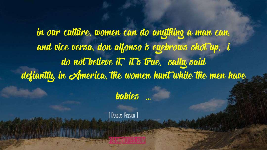 Gender Equality quotes by Douglas Preston