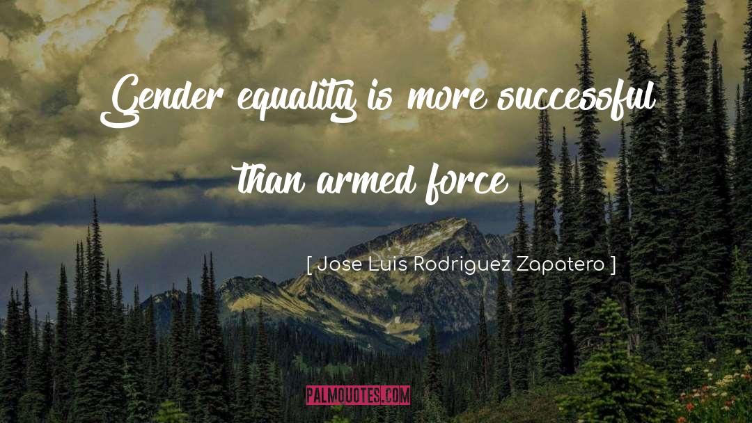 Gender Equality quotes by Jose Luis Rodriguez Zapatero