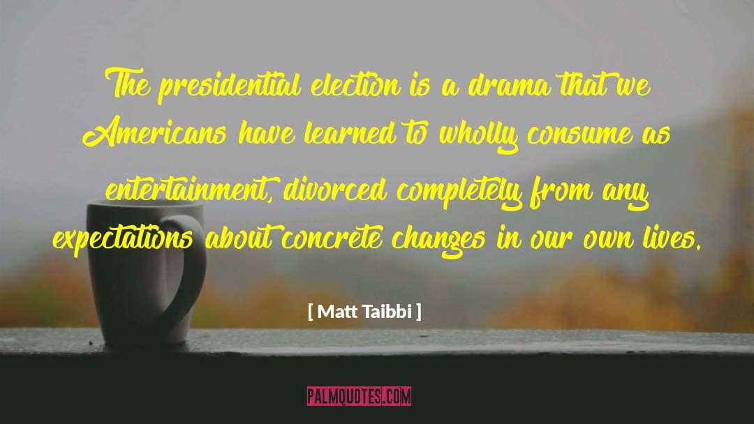 Gender Expectations quotes by Matt Taibbi