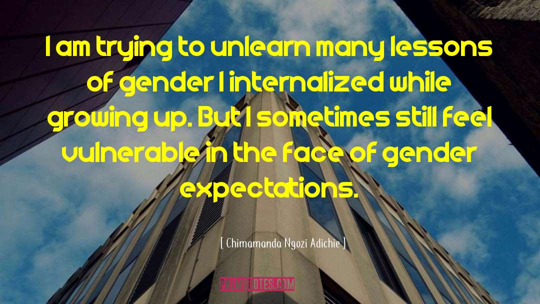 Gender Expectations quotes by Chimamanda Ngozi Adichie