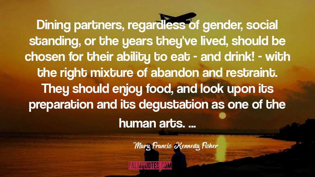 Gender Fluidity quotes by Mary Francis Kennedy Fisher