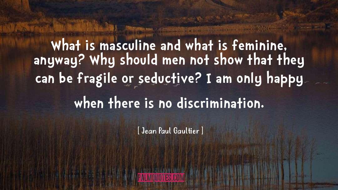 Gender Fluidity quotes by Jean Paul Gaultier