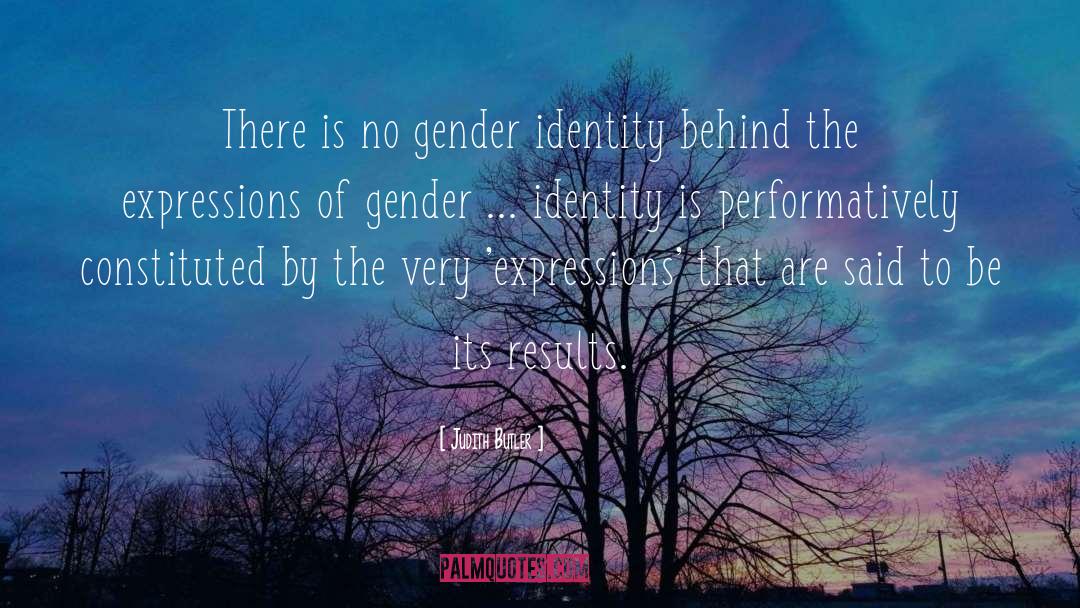 Gender Identity quotes by Judith Butler