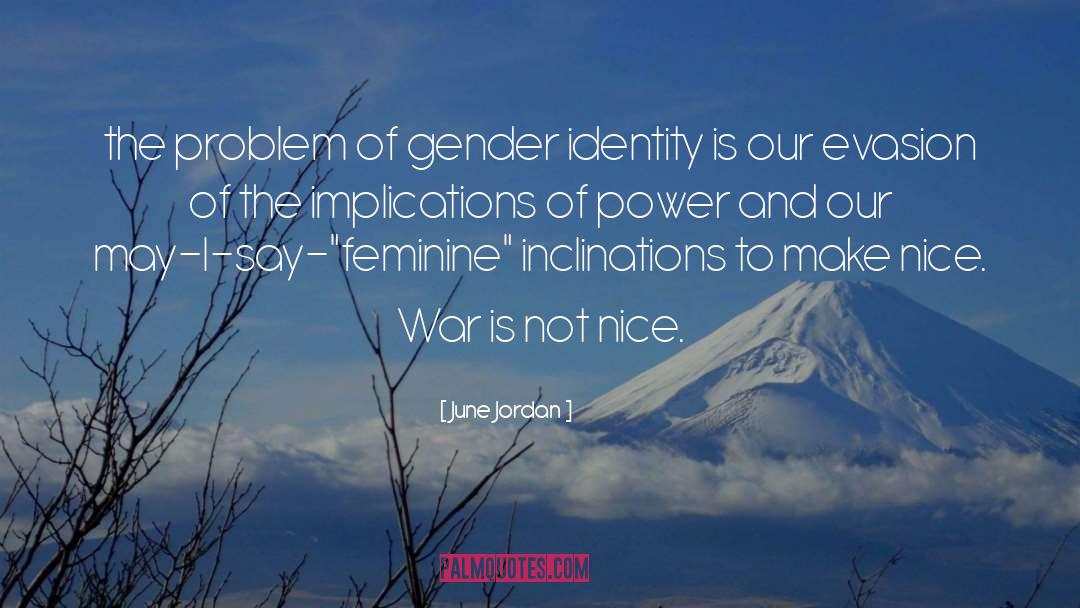 Gender Identity quotes by June Jordan