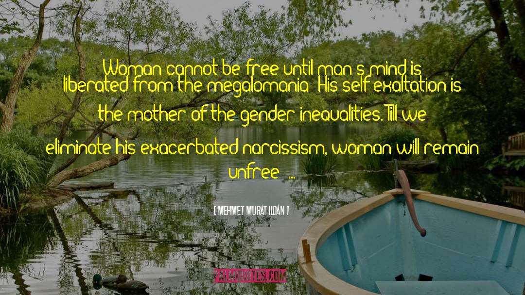 Gender Inequality quotes by Mehmet Murat Ildan