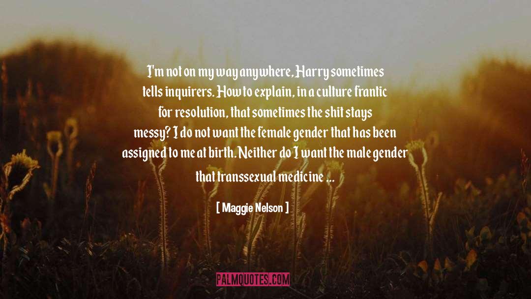 Gender Norms quotes by Maggie Nelson