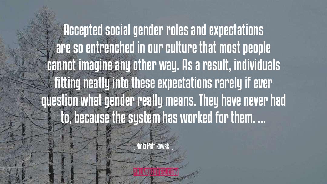 Gender Politics quotes by Nicki Petrikowski