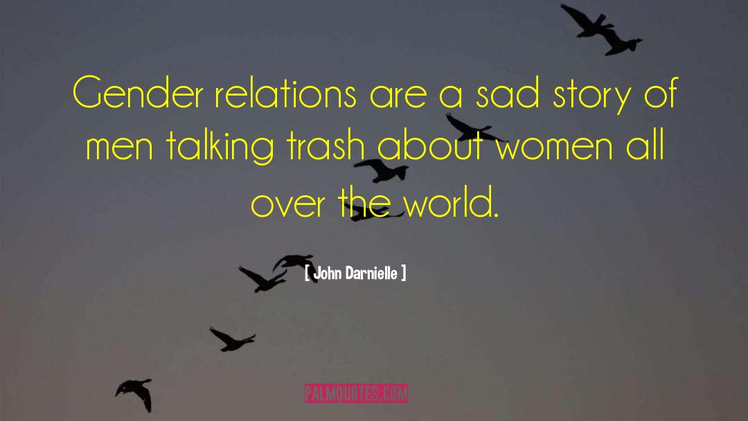 Gender Relations quotes by John Darnielle