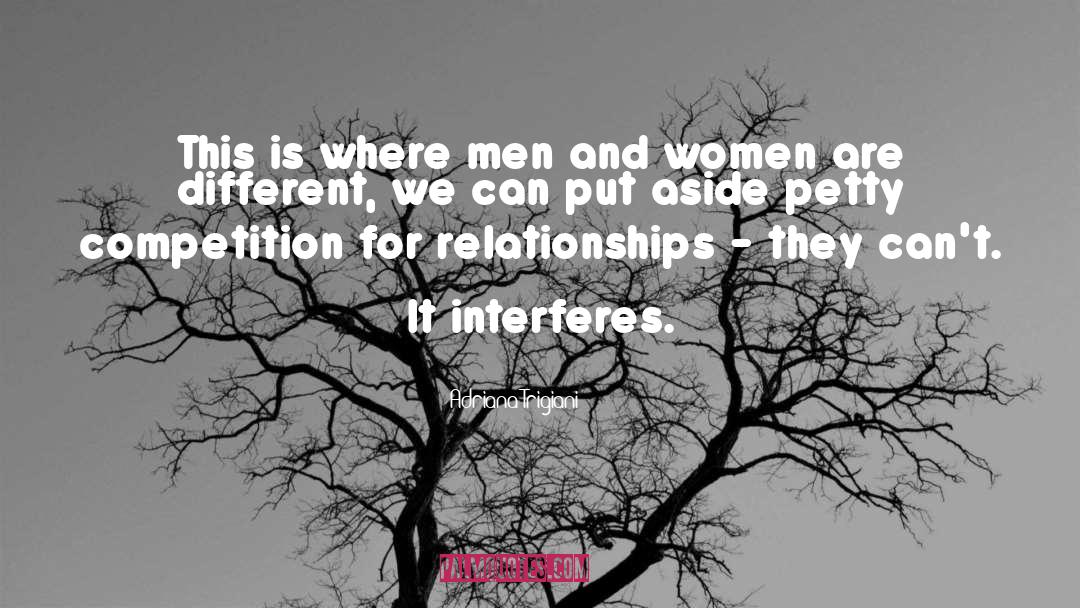 Gender Relationships quotes by Adriana Trigiani