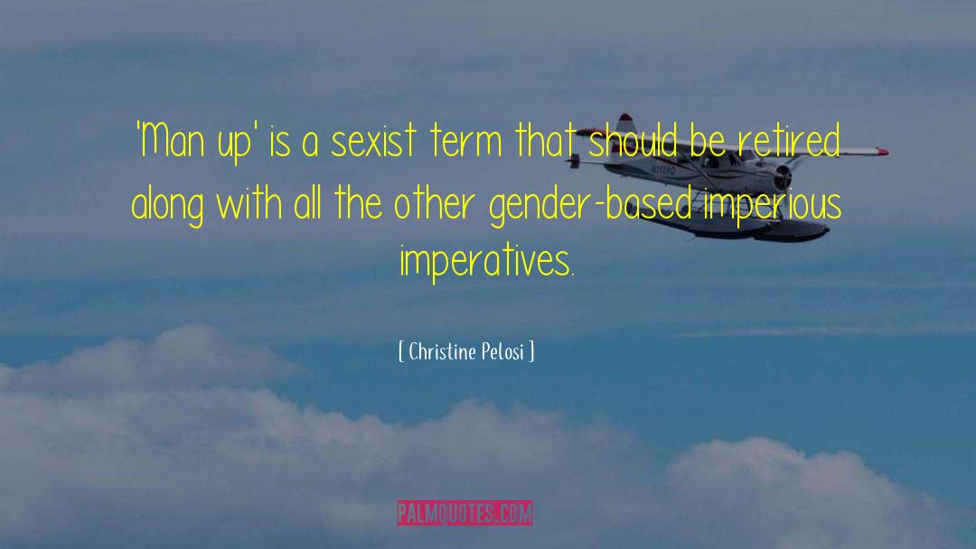 Gender Role quotes by Christine Pelosi