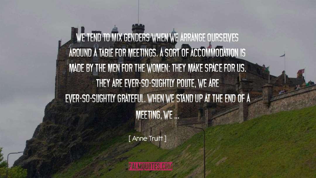 Gender Roles quotes by Anne Truitt