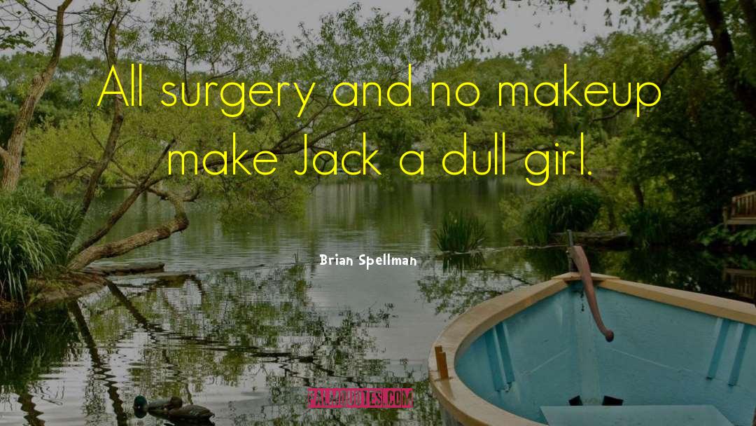 Gender Roles quotes by Brian Spellman