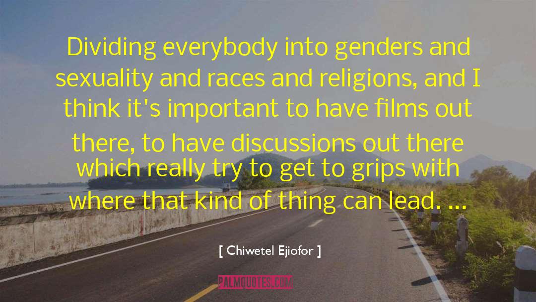 Genders quotes by Chiwetel Ejiofor