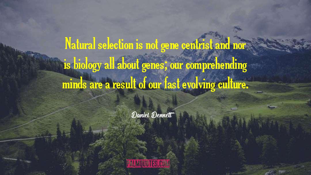 Gene Culture Coevolution quotes by Daniel Dennett
