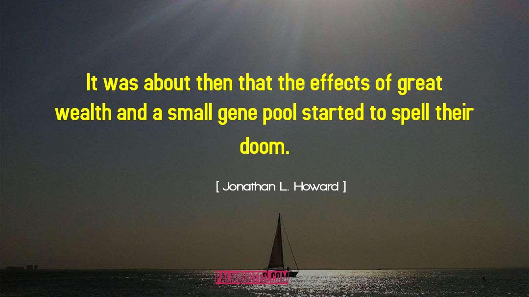 Gene Pool quotes by Jonathan L. Howard