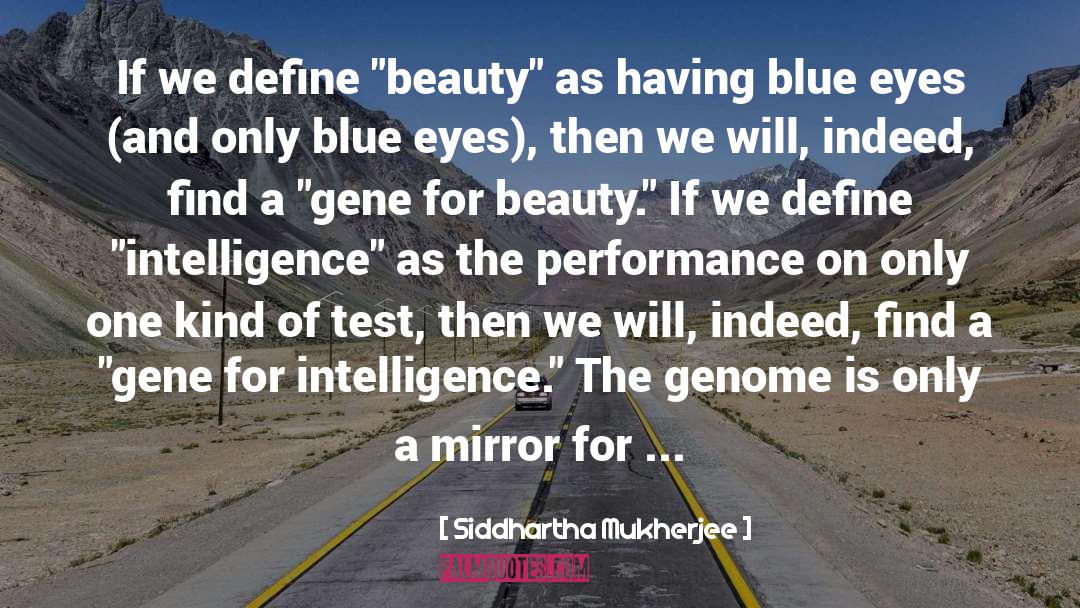 Gene Roddenberry quotes by Siddhartha Mukherjee