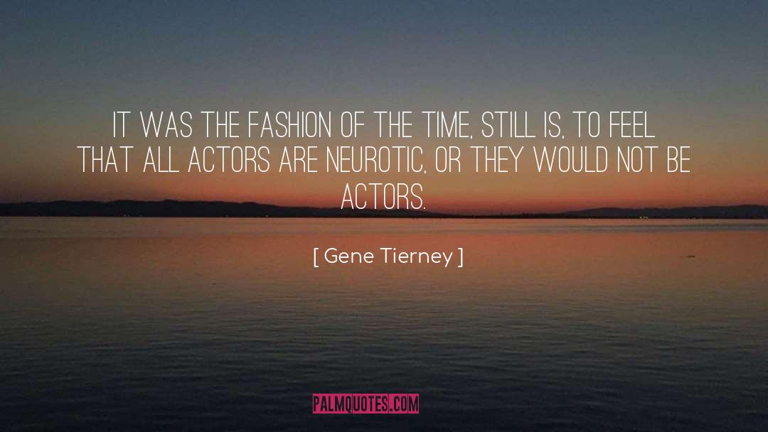 Gene Tierney quotes by Gene Tierney