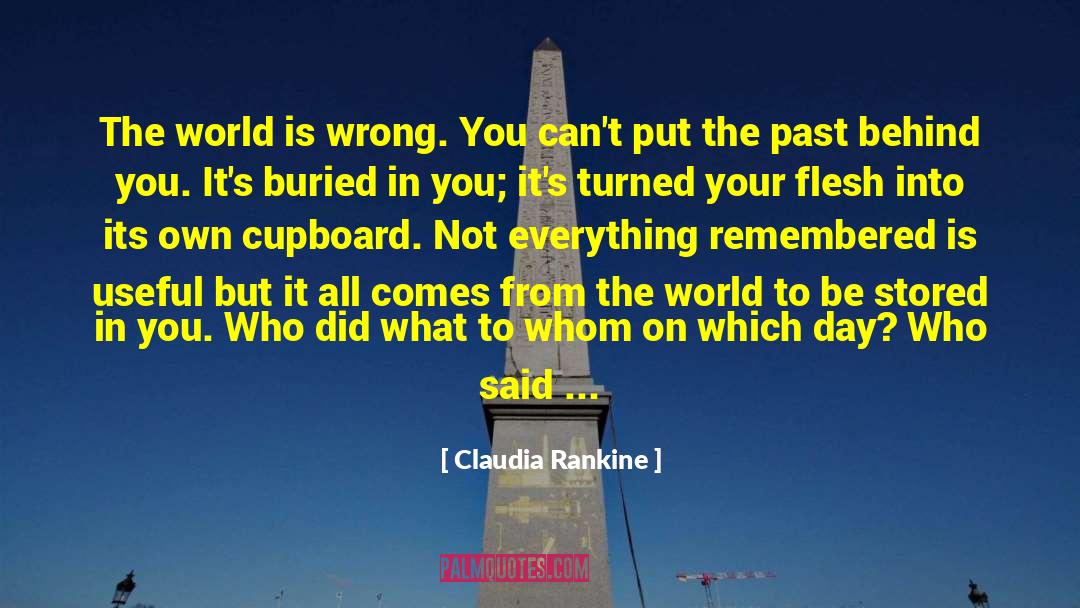 Genealogically Useful Past quotes by Claudia Rankine