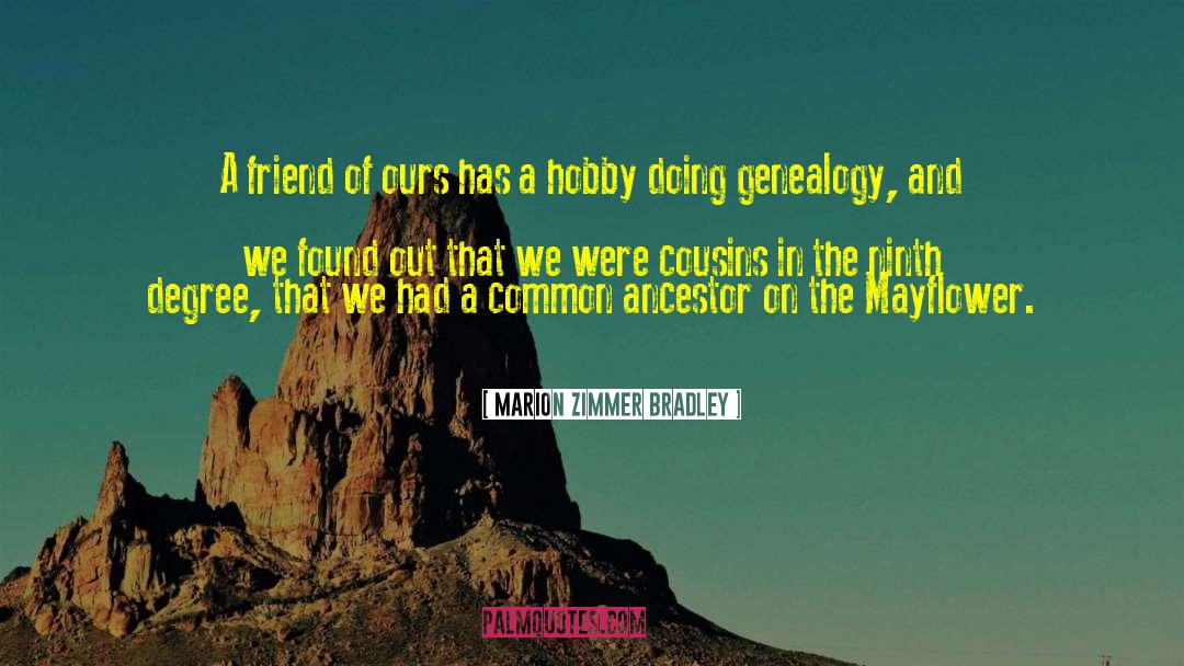 Genealogy quotes by Marion Zimmer Bradley