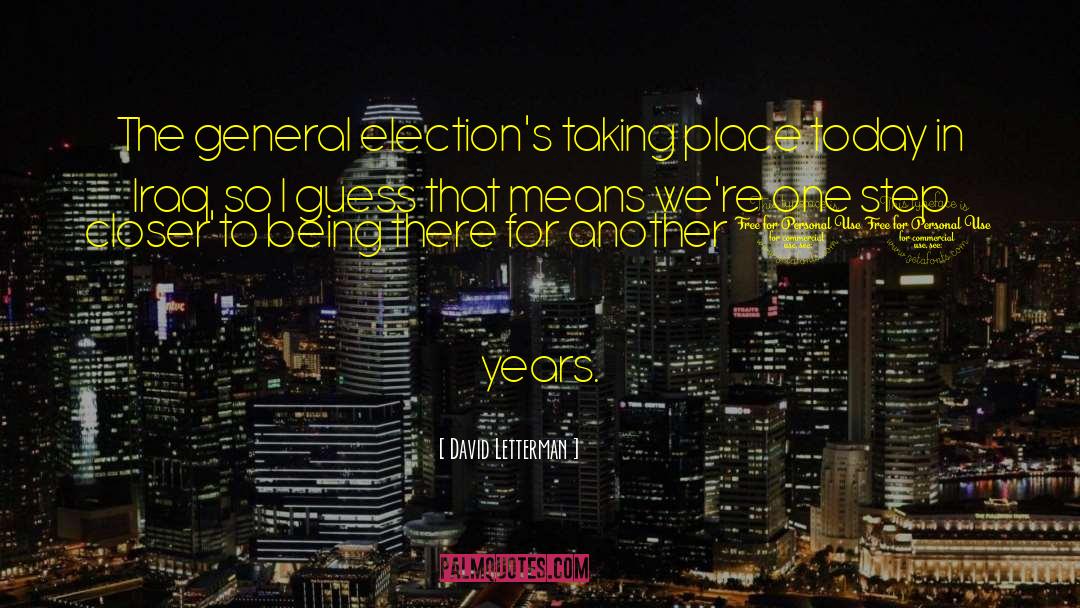 General Elections quotes by David Letterman