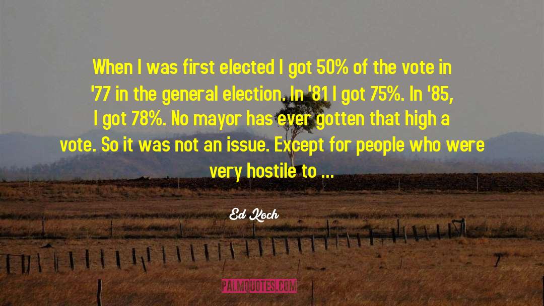 General Elections quotes by Ed Koch