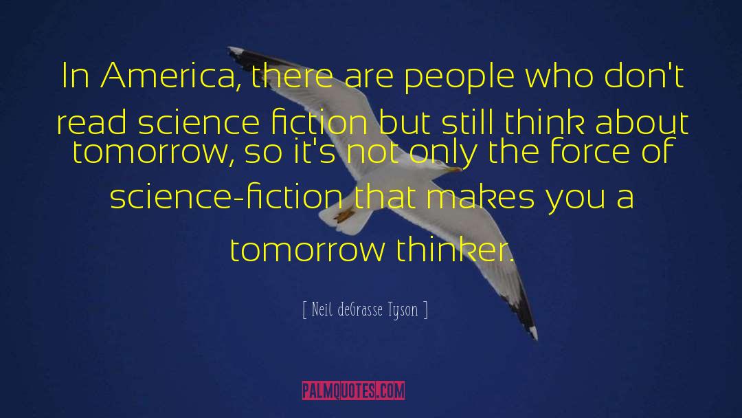 General Fiction quotes by Neil DeGrasse Tyson