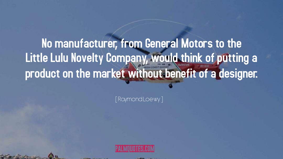 General Motors quotes by Raymond Loewy