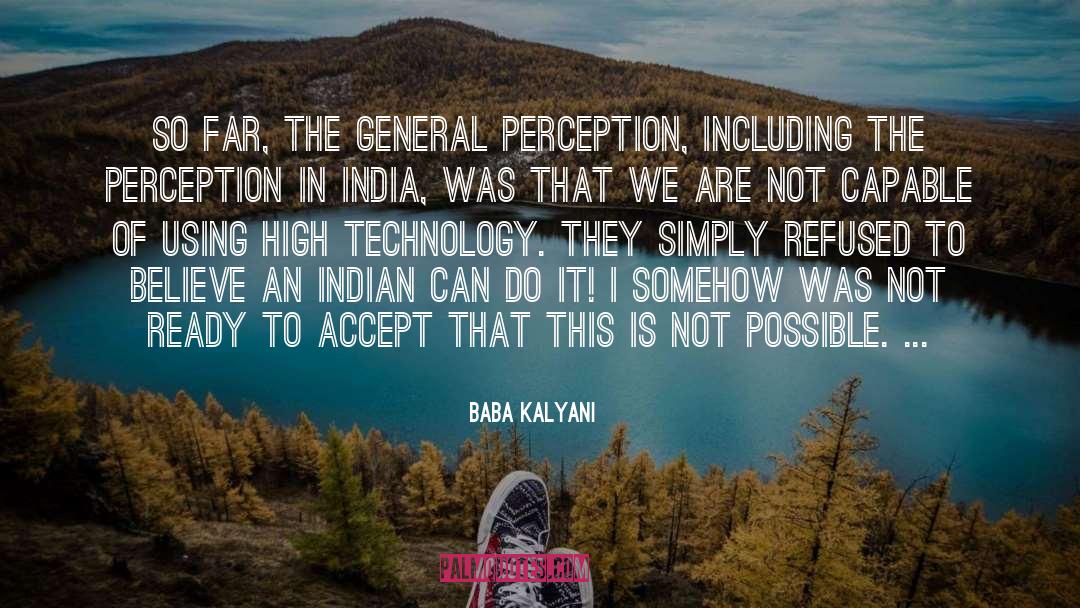 General Perception quotes by Baba Kalyani