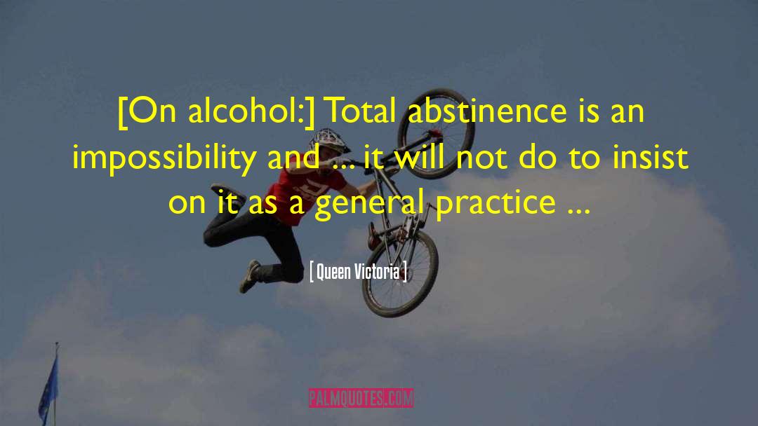 General Practice quotes by Queen Victoria