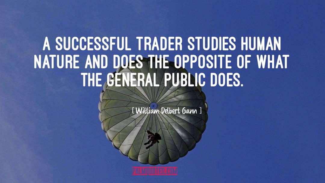 General Public quotes by William Delbert Gann