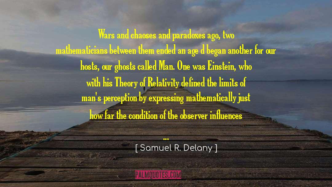 General Theory Of Relativity quotes by Samuel R. Delany