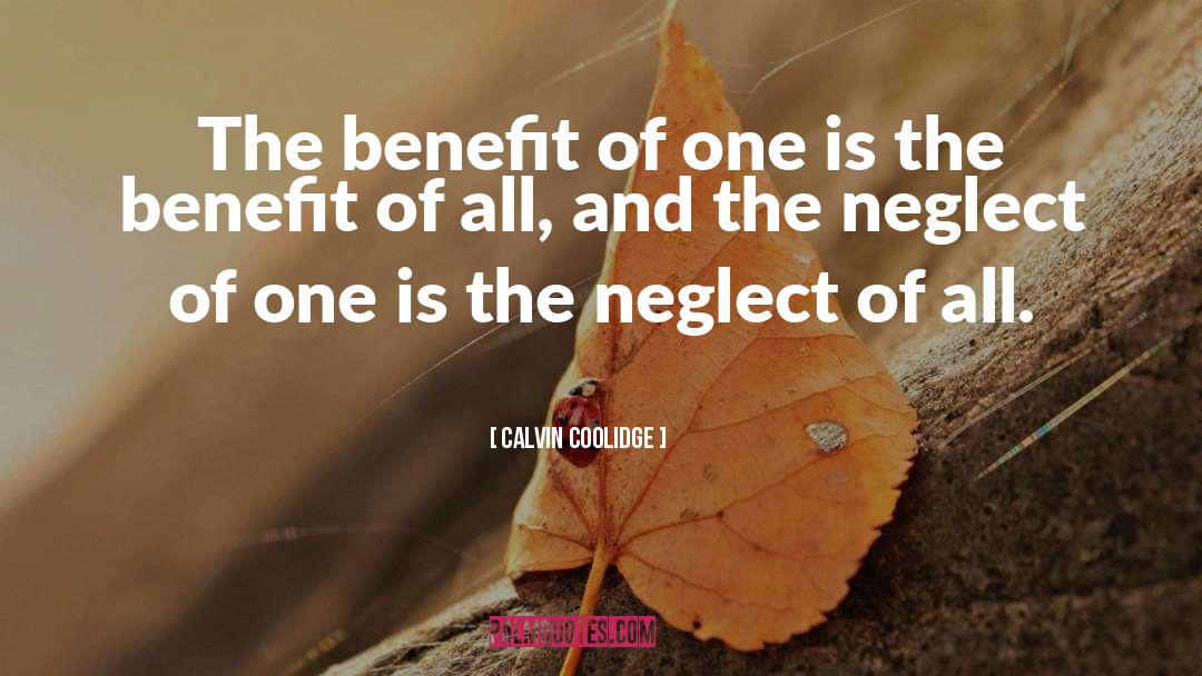 General Welfare quotes by Calvin Coolidge