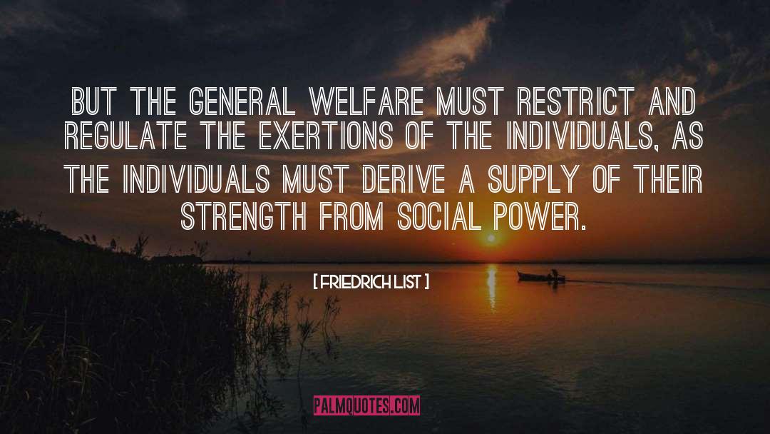 General Welfare quotes by Friedrich List