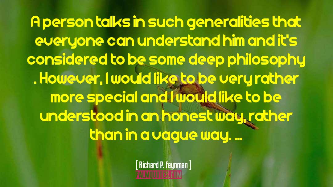 Generalities quotes by Richard P. Feynman