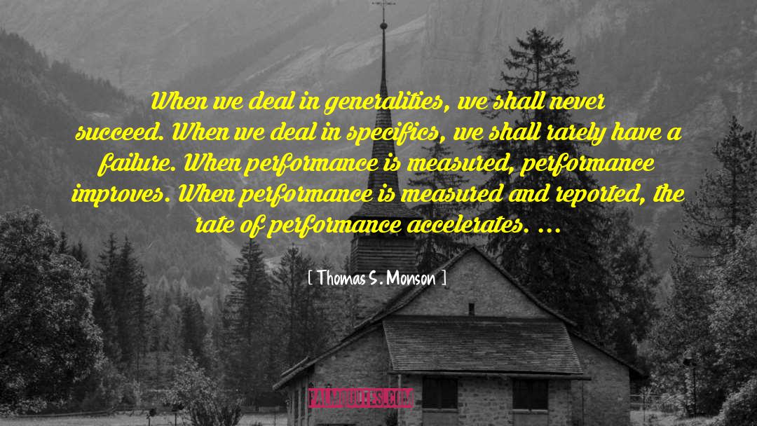 Generalities Vs Particulars quotes by Thomas S. Monson