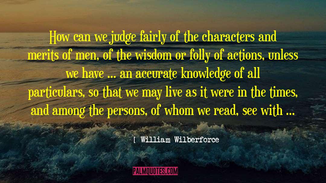 Generalities Vs Particulars quotes by William Wilberforce