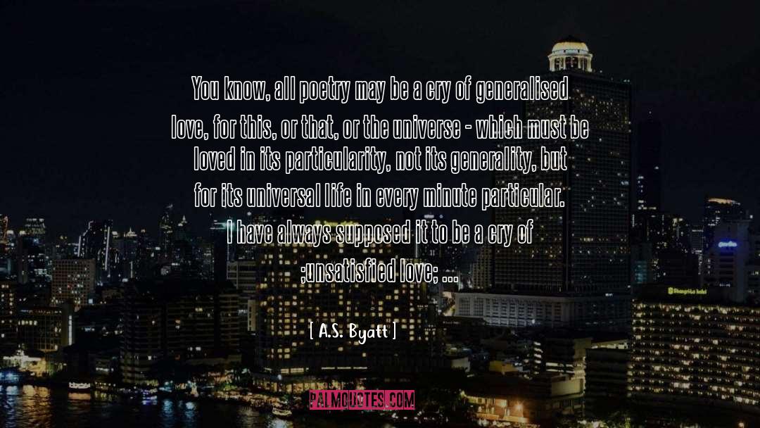 Generality quotes by A.S. Byatt