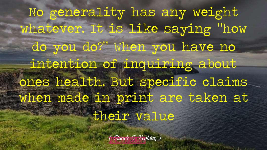 Generality quotes by Claude C. Hopkins