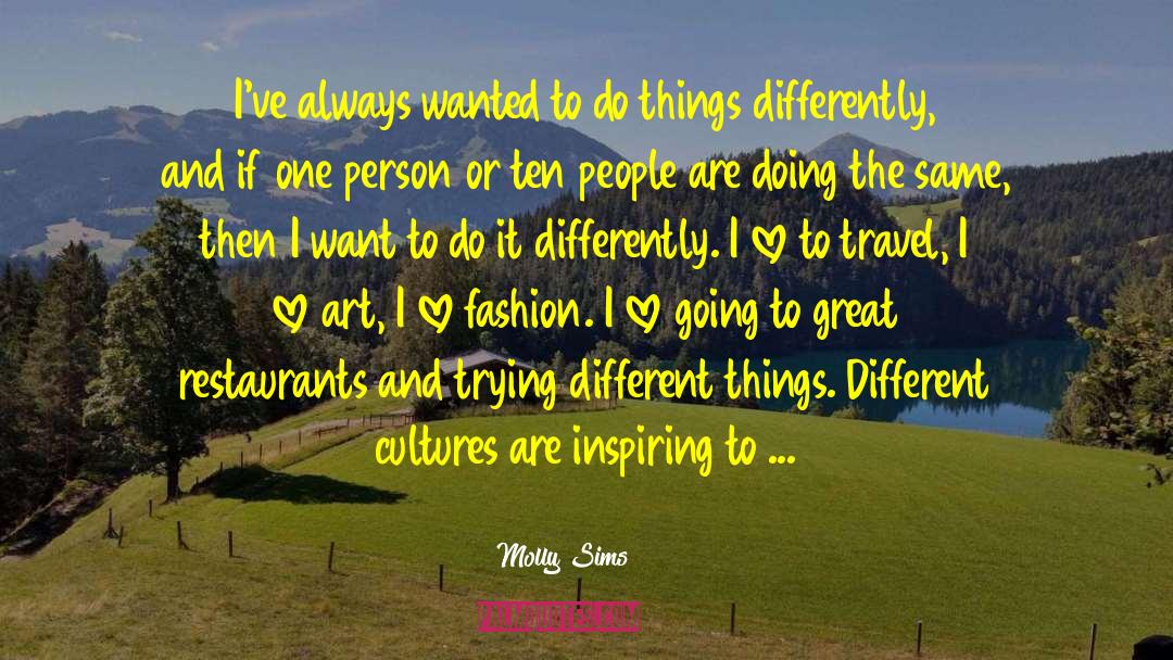 Generality Travel quotes by Molly Sims
