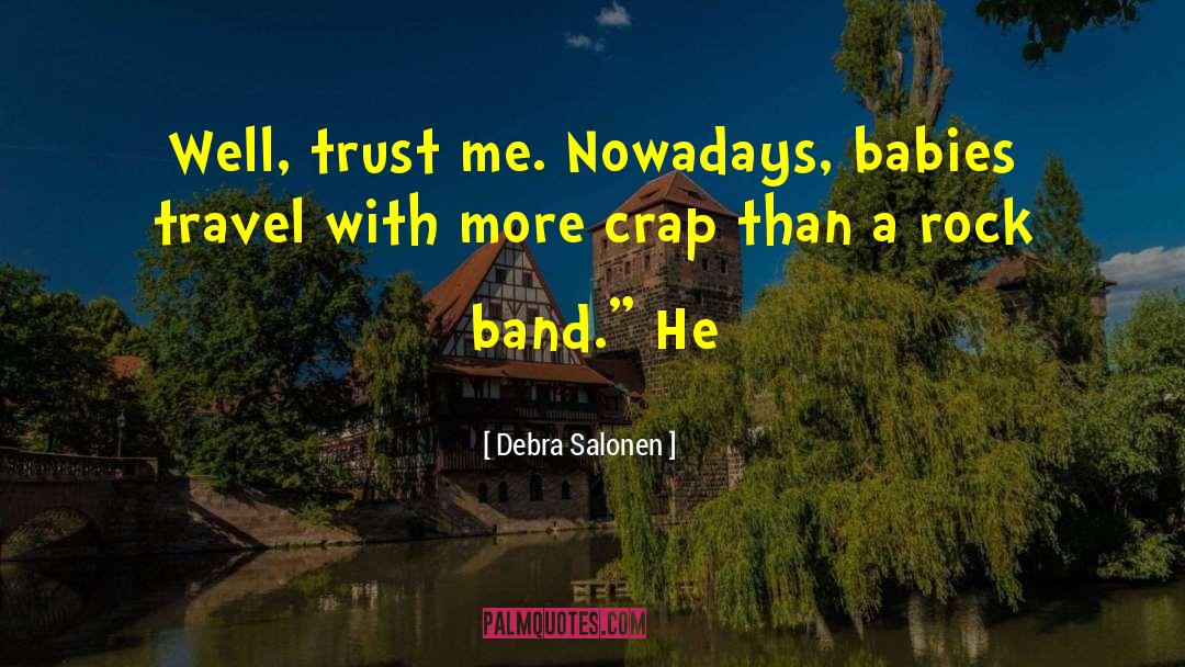 Generality Travel quotes by Debra Salonen