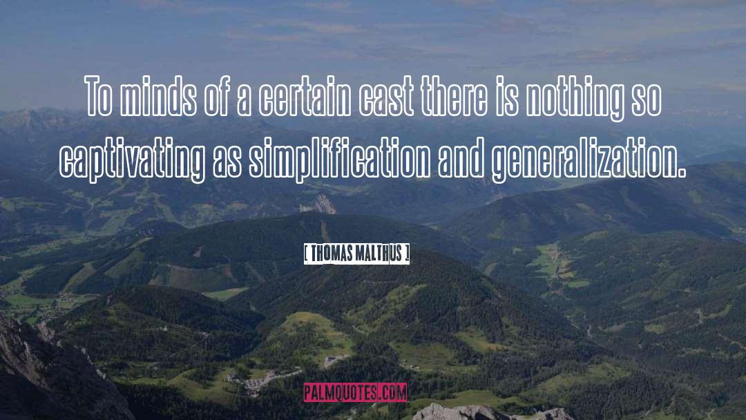 Generalization quotes by Thomas Malthus