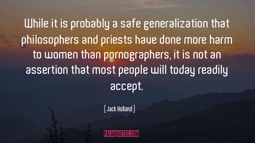 Generalization quotes by Jack Holland