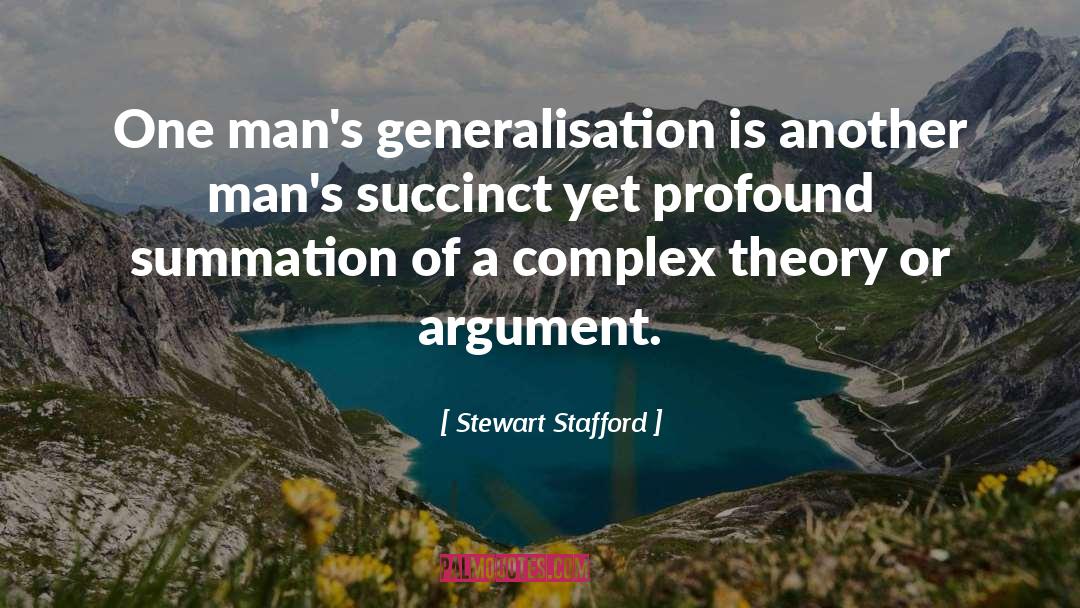 Generalizations quotes by Stewart Stafford