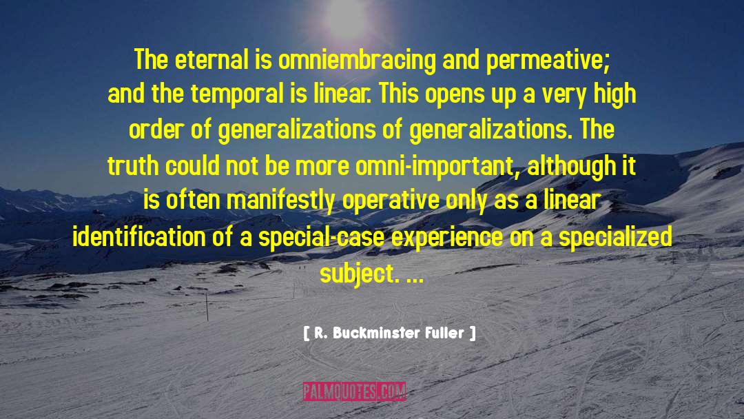 Generalizations quotes by R. Buckminster Fuller