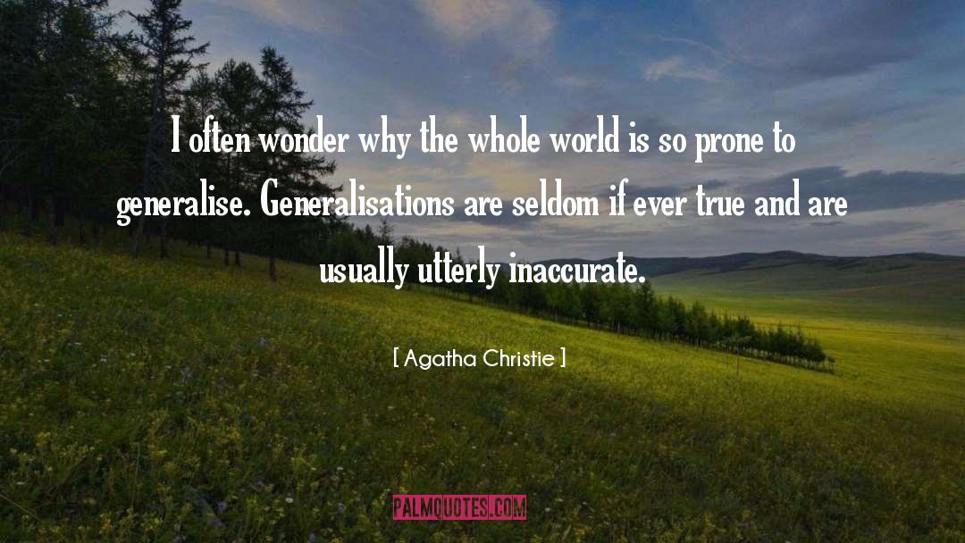 Generalizations quotes by Agatha Christie