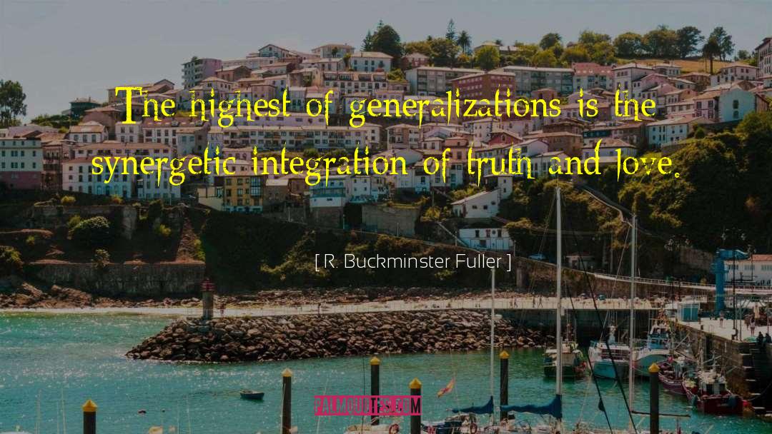 Generalizations quotes by R. Buckminster Fuller