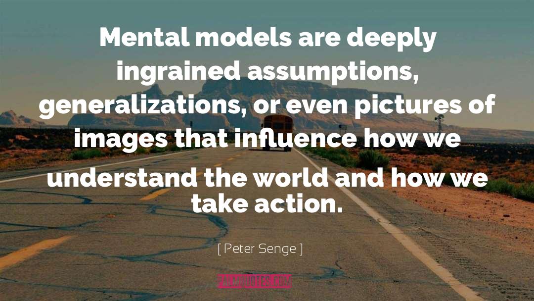 Generalizations quotes by Peter Senge