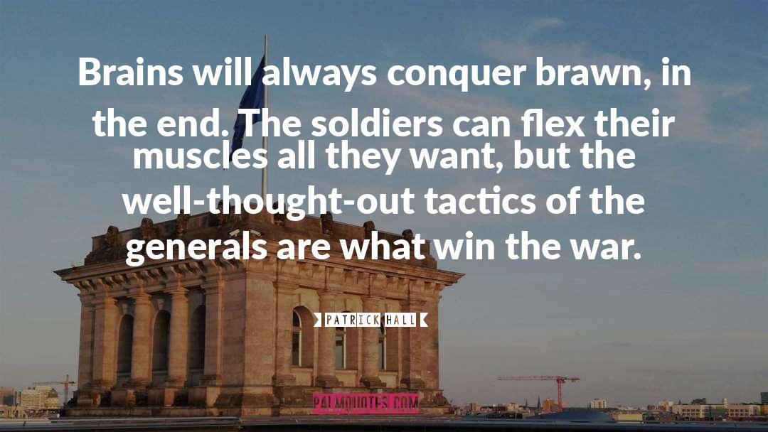 Generals quotes by Patrick Hall